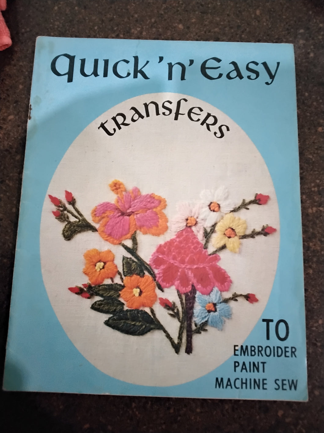 Vintage Embroidery Transfers Book - Embroider/Pain/Machine Sew  - Circa 1977 - Quick 'n Easy Transfers